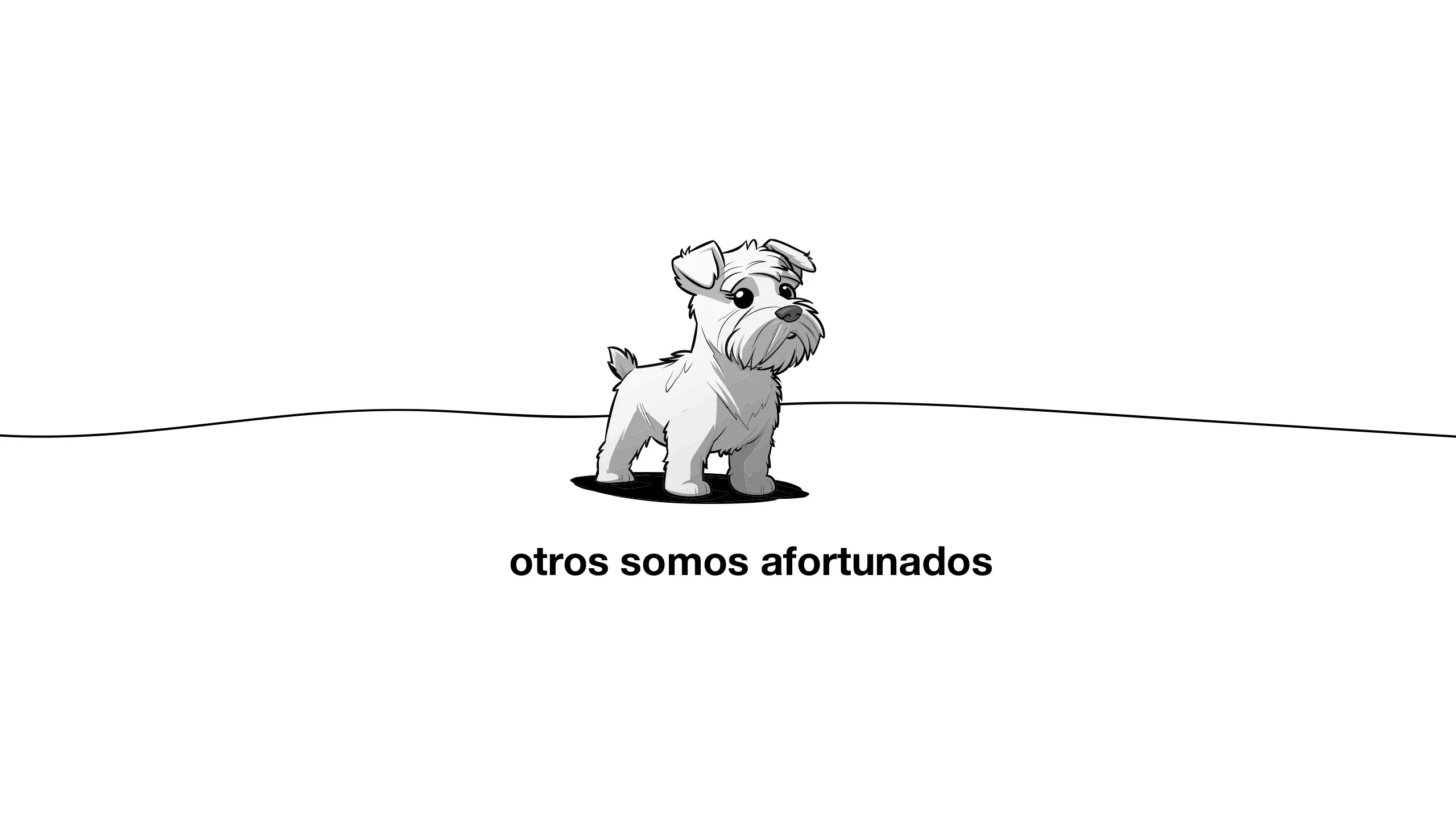 Lámina del manifiesto con un perro ilustrado sobre una línea y el texto otros somos afortunados
