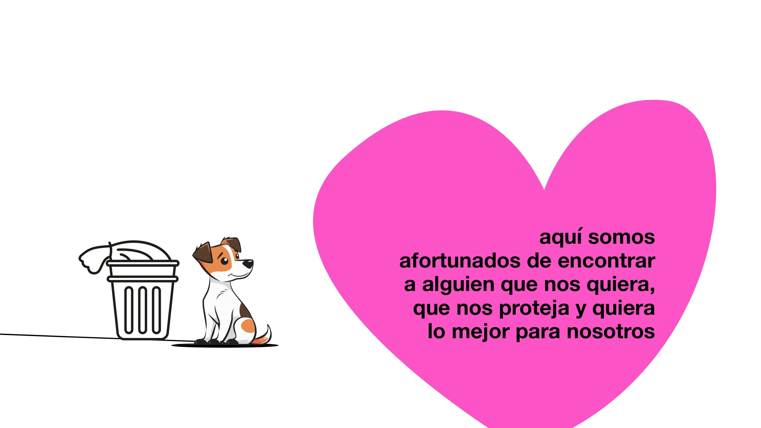 Perro ilustrado junto a una caneca y un corazón rosado con el texto aquí somos afortunados de encontrar a alguien que nos quiera