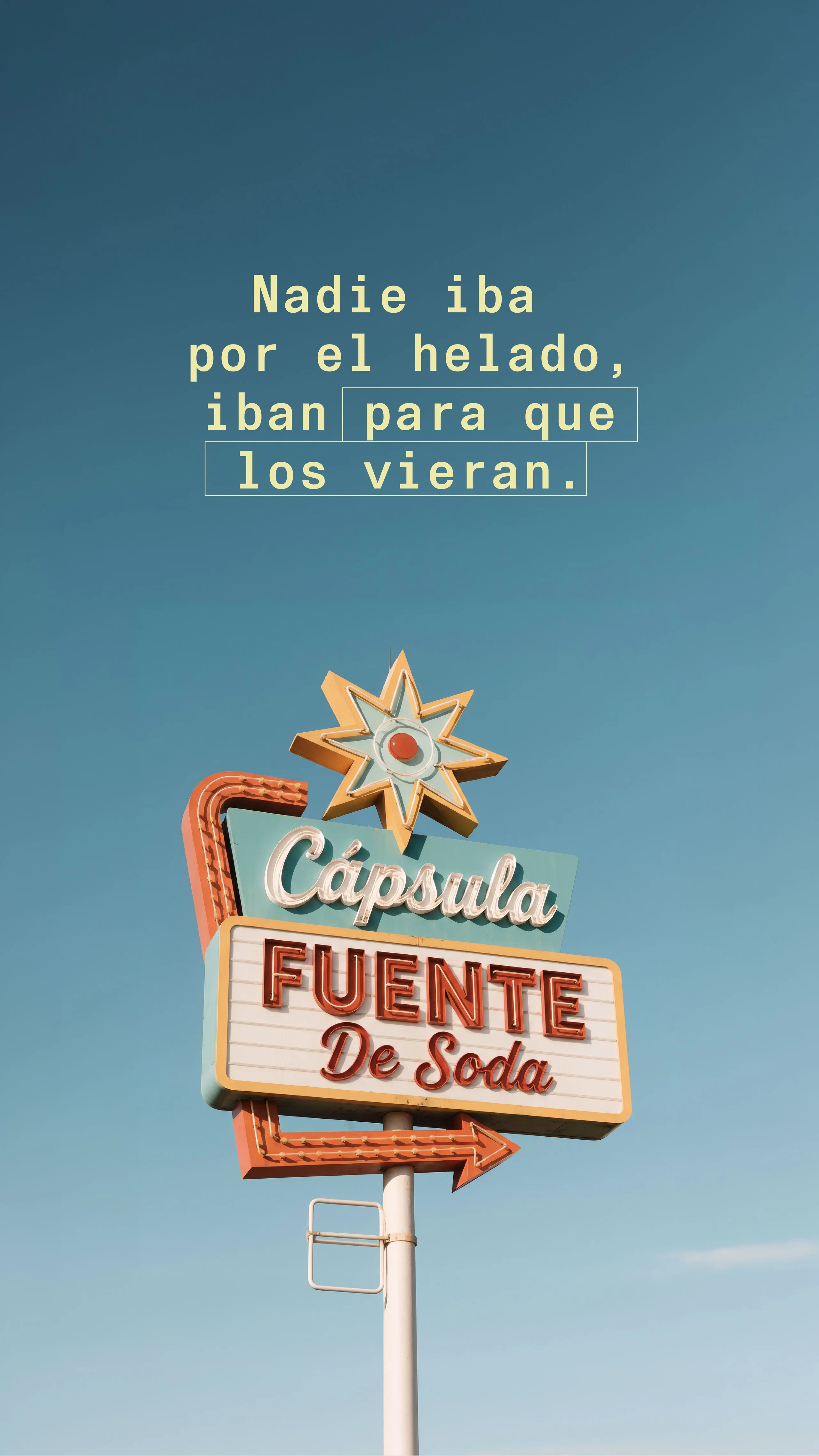 Historia con el letrero de la cápsula y el texto Nadie iba por el helado, iban para que los vieran